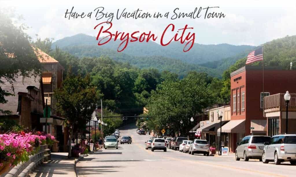 Charming Bryson City street with downtown shops and mountain backdrop, perfect for visitors.